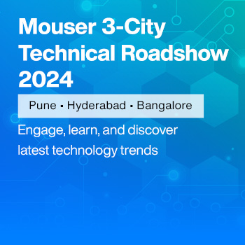 Mouser India Technical Roadshow